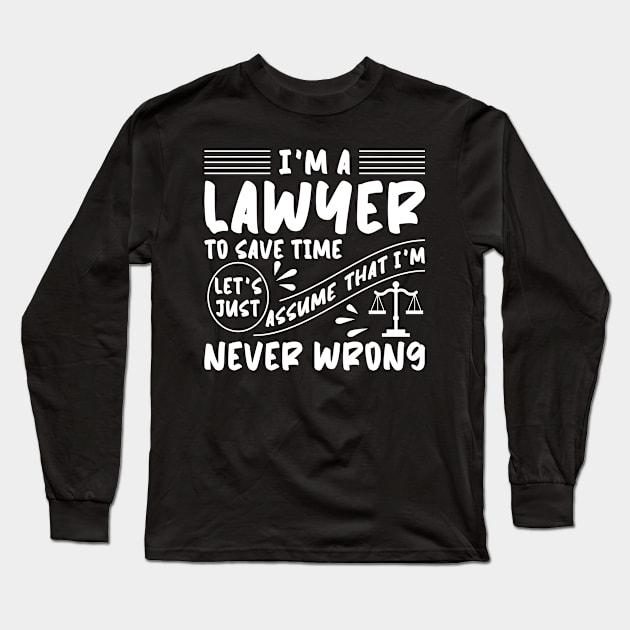 Funny Lawyer Long Sleeve T-Shirt by TheBestHumorApparel